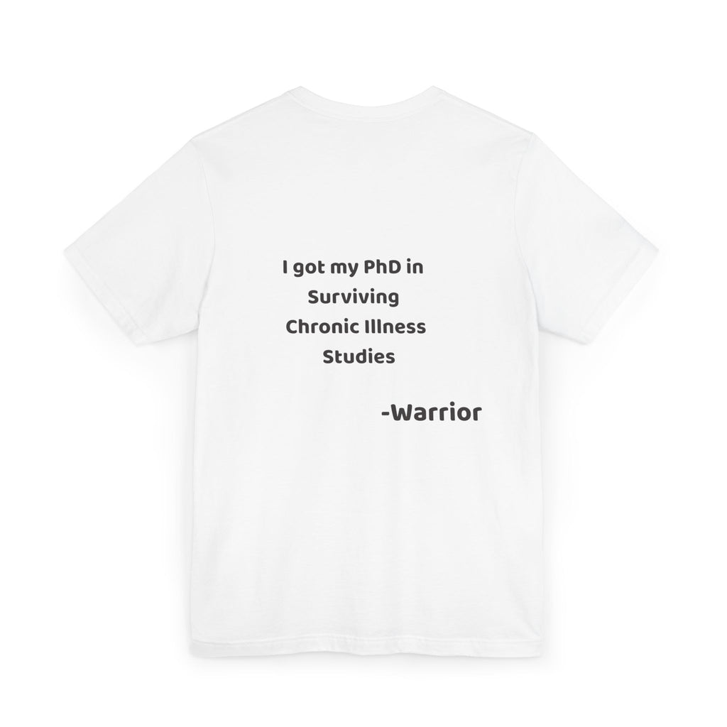 Chronic Illness University T-Shirt